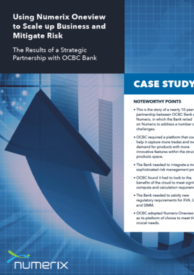 Case study: OCBC bank scales business and mitigates risk with Numerix Oneview