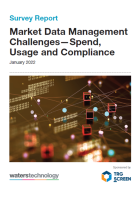 TRG Screen - Market Data Management Challenges—Spend, Usage and Compliance