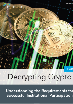 Decrypting crypto: understanding the requirements for successful institutional participation