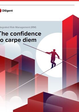 Integrated Risk Management (IRM) - The confidence to carpe diem